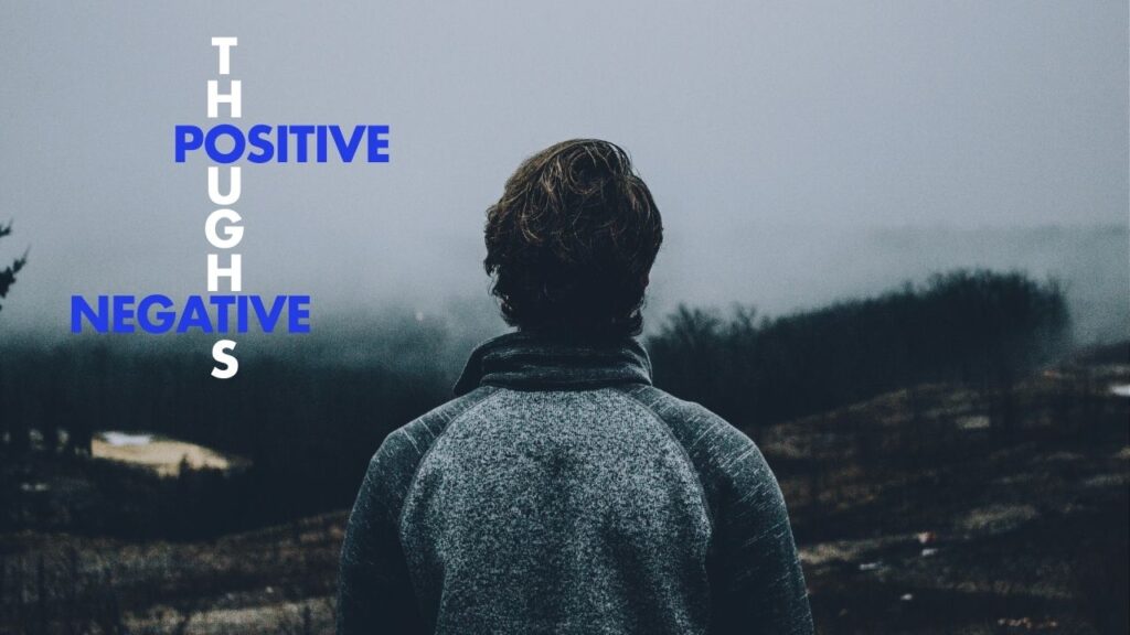 Positive And Negative Thoughts In your Life